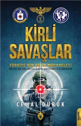 Kirli Savaşlar  Türkiyenin Çetin Mücadelesi